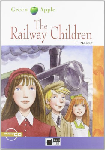 Railway Children+cd: The Railway Children + audio CD (Green Apple)